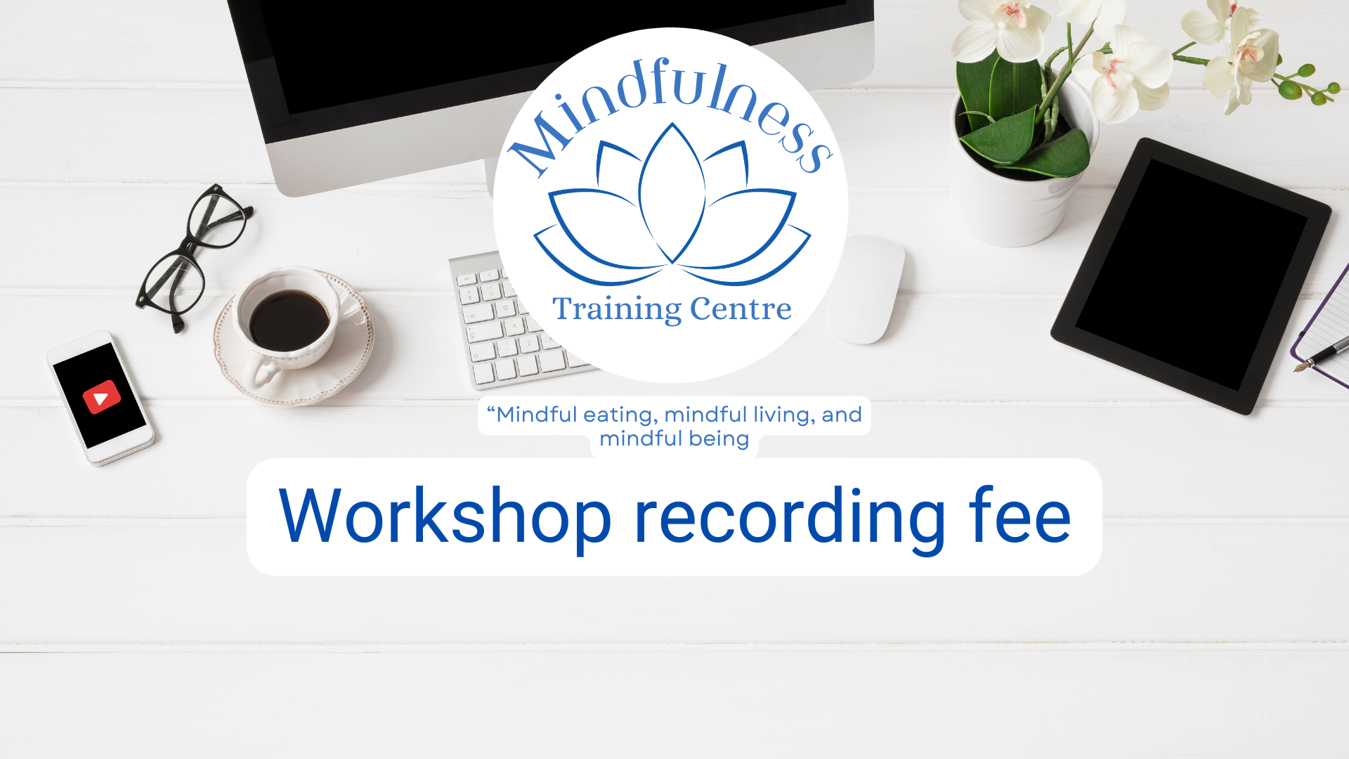 Workshop recording | Mindfulness Training Centre