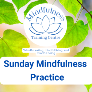 Sunday Mindfulness Practice